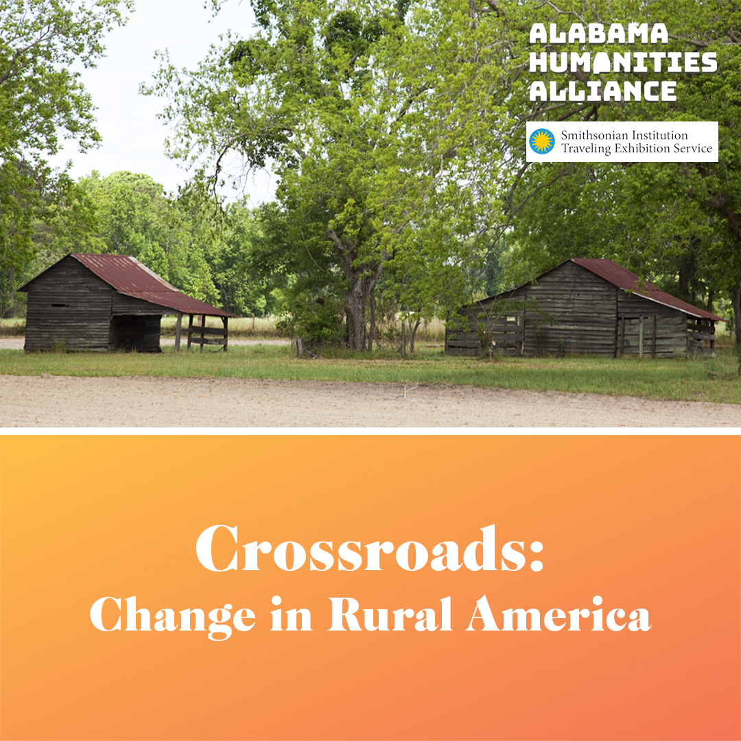 Crossroads: Change in Rural America - Alabama Humanities Alliance